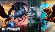 The 10 Legends of Horses in Mythology | Types of Mythical Horses in History