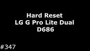 Hard Reset LG G Pro Lite Dual D686