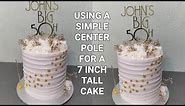 How to assemble a 7 inch wide, 7 inch tall cake using a simple bamboo center pole @ArtCakes