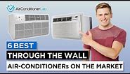 6 Best Through The Wall Air Conditioners