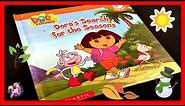 DORA THE EXPLORER "DORA'S SEARCH FOR THE SEASONS" - Read Aloud - Storybook for kids, children