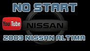 ⭐ 2003 Nissan Altima - 2.5 - No Start - Cranks But Does Not Start