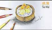 How to Draw SIU MAI | 燒賣 | MUST-EAT FAMOUS SINGAPORE FOOD!