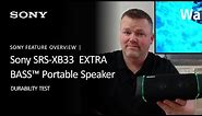 Sony SRS-XB33 EXTRA BASS™ Portable BLUETOOTH® Speaker | IP67 Durability Test