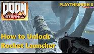 DOOM ETERNAL 2020 (How to Unlock Rocket Launcher) STRATEGY GUIDE 8 Xbox One/Ps4/Steam