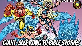 GIANT-SIZE KUNG FU BIBLE STORIES | Erik Larsen & Bruce Timms Crazy Comic Experiment