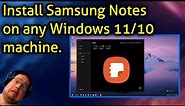 -Not Working at the moment- Install Samsung Notes on any Windows 11/10 machine