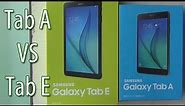 Samsung Galaxy Tab A VS Tab E- Which Is Better?