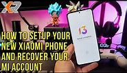 How To Recover Your Mi Account and How to Setup Your New Xiaomi Redmi Poco Phone.