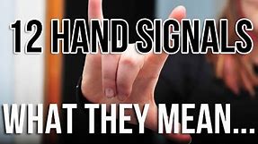 12 Hand Signals and What They Mean