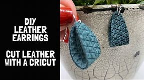 How to Make Leather Earrings with Cricut Maker