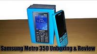 Samsung Metro 350 Unboxing & Review 2018