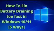 How To Fix Battery Draining too fast in Windows 10/11 [5 Ways]