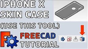 FreeCad Tutorial #4 | How to model an iPhone X Skin Case for 3D Printing in FreeCAD