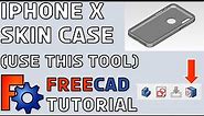 FreeCad Tutorial #4 | How to model an iPhone X Skin Case for 3D Printing in FreeCAD