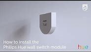 How to install the Philips Hue wall switch module US version