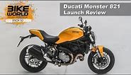 2018 Ducati Monster 821 Launch Review