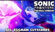 Sonic Frontiers: The Final Horizon - All Dr. Eggman cutscenes & conversations