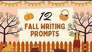 12 Fall Writing Prompts (Plus Free Autumn-Themed Printable) 🍂