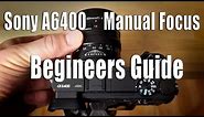 Sony A6400 - Using Manual Focus Lenses - Beginners Guide