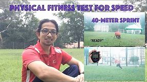 PHYSICAL FITNESS TEST FOR SPEED | 40-METER SPRINT