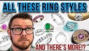 Ring Styles for engagement rings and other casual ring: Pros, Cons, names. What is a good ring? 2022