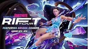 Fortnite Presents: Rift Tour Featuring Ariana Grande