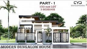 Project #57: Part-1 | 3 BEDROOM MODERN BUNGALOW HOUSE | 120 sqm LOT | House Design | CYD ARKI