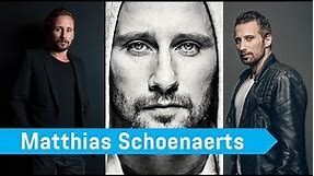 Matthias Schoenaerts, A Versatile Actor and Producer