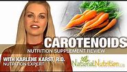 Carotenoids Benefits - Vitamin A Beta Carotene Supplement Review | National Nutrition