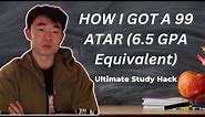 How I Got A 99 ATAR (And How You Can TOO)