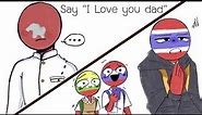 Say "I love you dad" meme || CountryHumans