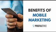 What Is Mobile Marketing? Benefits of Marketing Applications