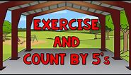 Count by 5's | Exercise and Count By 5 | Count to 100 by 5 | Counting Songs | Jack Hartmann