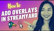 How to use Streamyard - Add overlays in Streamyard tutorial (Overlay and background in Streamyard)