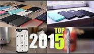 Top 5 iPhone 6 Cases (2015)