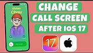 How to Change Call Screen After iOS 17 | How To Customize Incoming Call Screen On iOS 17