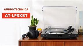 The Modern Turntable You're Looking For - Audio Technica AT-LP3XBT