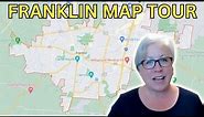 Franklin Tennessee Map Tour | All About Franklin TN | Moving To Franklin Tennessee