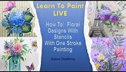 Learn to Paint One Stroke - LIVE With Donna: Floral Designs With Stencils | Donna Dewberry 2024