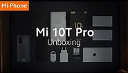 Mi 10T Pro | Official Unboxing