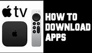 Apple TV How To Download Apps - Apple TV Won't Download Apps - Apple TV How To Add Apps and Channels