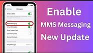 How to Enable MMS Message on iPhone iOS 17 | Enable MMS Messaging iPhone | iOS 17
