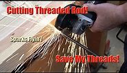 Cutting Threaded Rod - The Best Way To Cut!