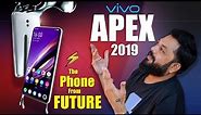 VIVO APEX 2019 - Smartphones ka Future ⚡ Glass Unibody, Full Screen FPS, Hole-Less!!