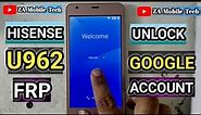 Hisense U962 Frp Bypass | Unlock Google Account Hisense U962 | Za Mobile Tech