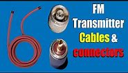 FM Transmitter Antenna Cables And Connectors for The best RF for FM Broadcast Antenna