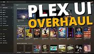 Plex gets a UI OVERHAUL! More Customization & A better look! (Quick Walkthrough/Guide Plex UNO)
