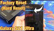 How to Factory Reset (Hard Reset) Galaxy S21 Ultra