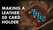 Making a Leather SD Card Holder